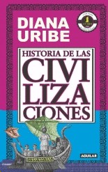 Historia De Las Civilizaciones | Diana Uribe