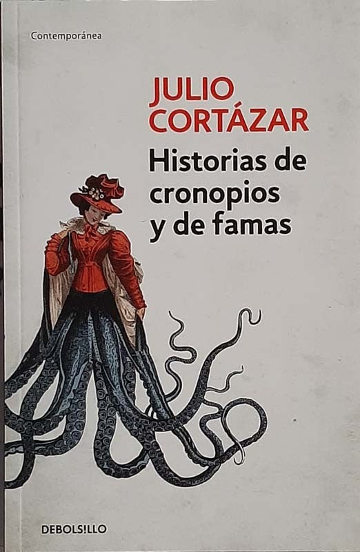 Historias De Cronopios Y De Famas | Cortázar, Julio