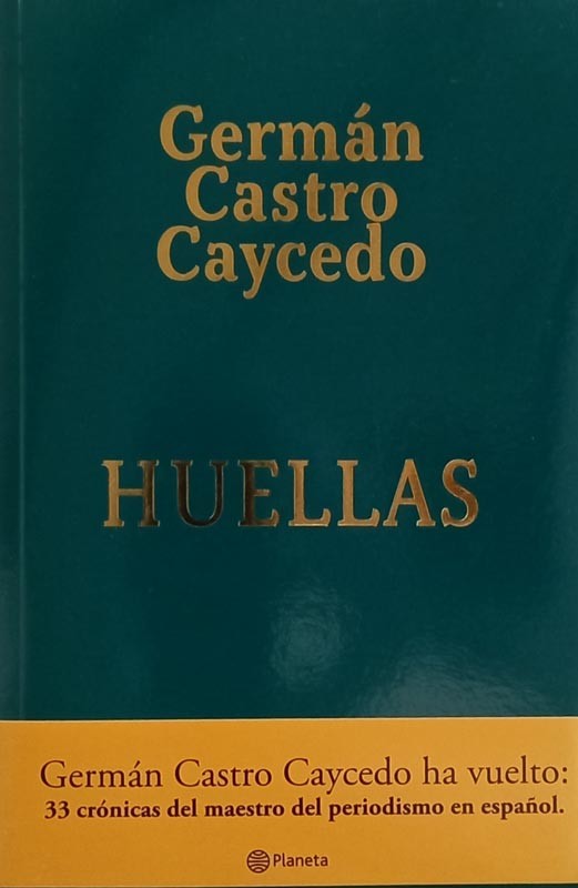 Huellas | Germán Castro Caycedo
