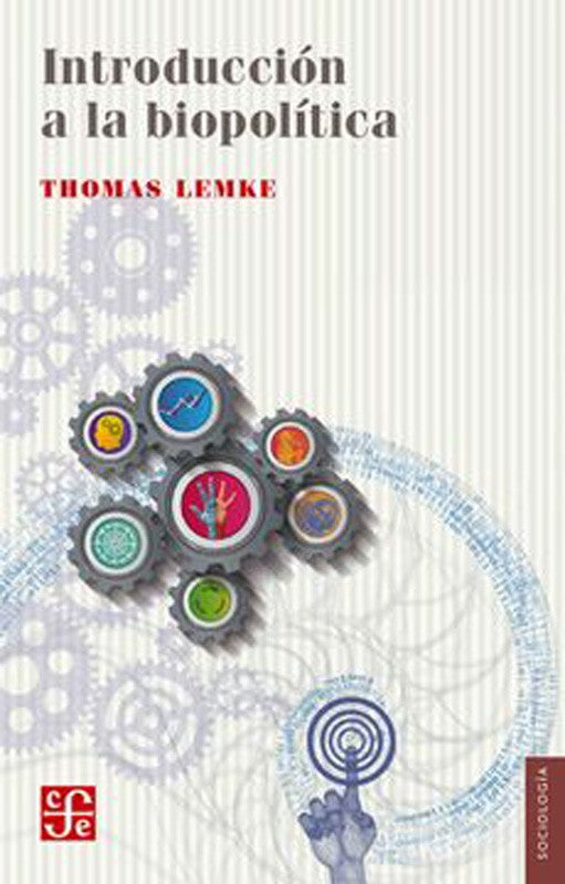 Introducción A La Biopolítica | Thomas Lemke