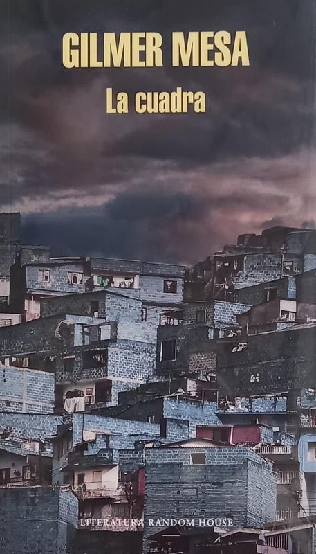 La cuadra | Gilmer Mesa