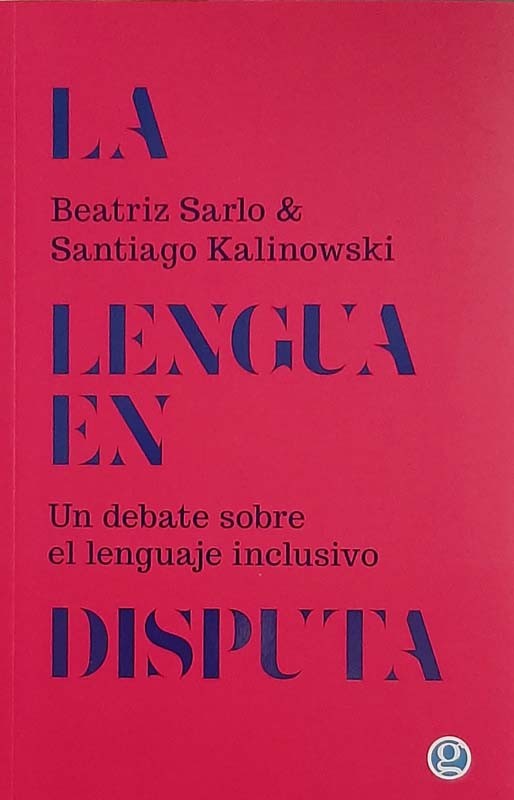 La Lengua En Disputa | Beatriz Sarlo