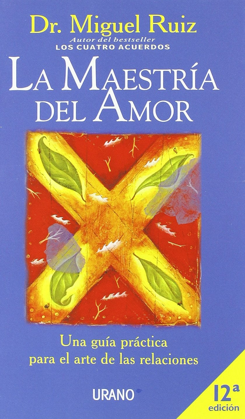 La Maestria Del Amor | Miguel Ruiz
