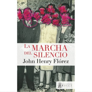 La Marcha Del Silencio | John Henry Flórez