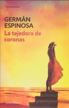 La Tejedora De Coronas | Germán Espinosa