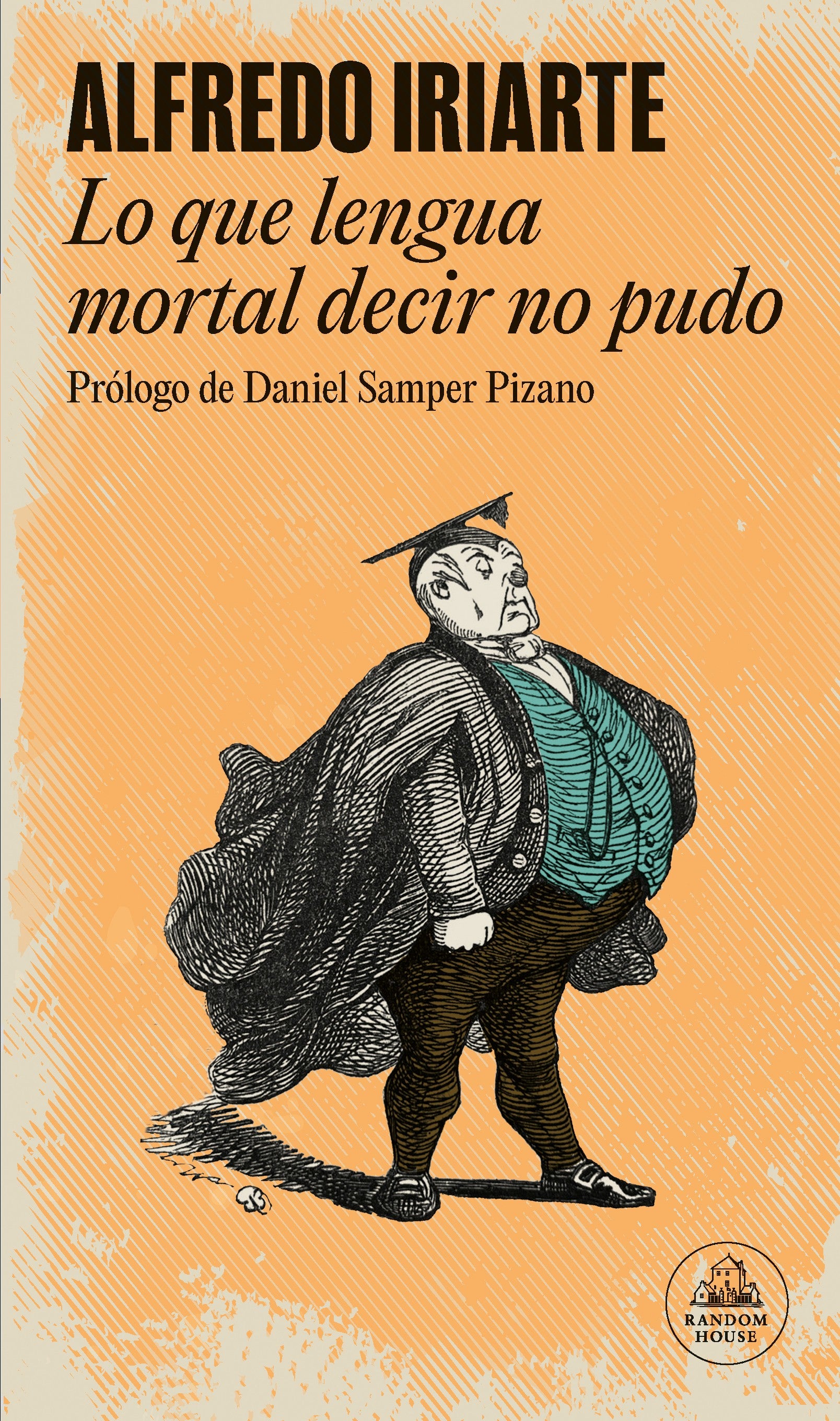 Lo Que Lengua Mortal Decir No Pudo | Alfredo Iriarte