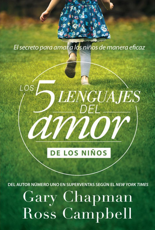 Los 5 Lenguajes Del Amor De Los Niños | Gary Chapman