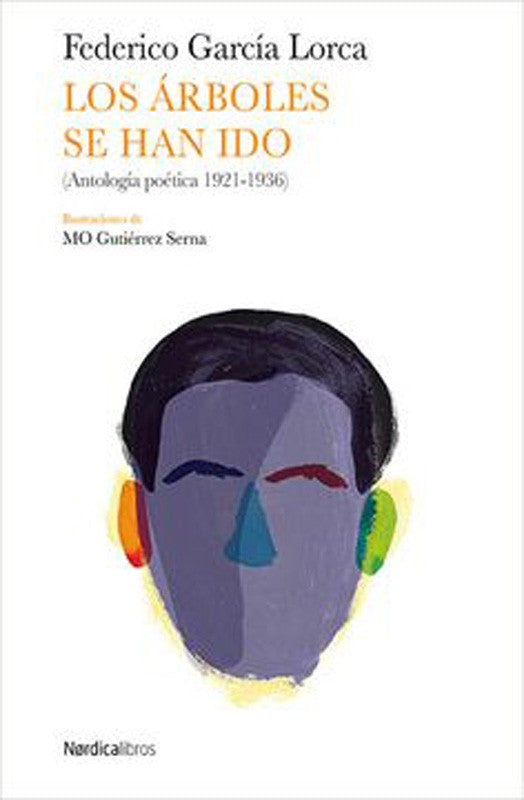 Los Arboles Se Han Ido | Federico García Lorca