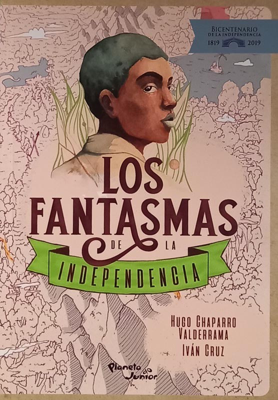 Los Fantasmas De La Independencia | Hugo Chaparro Valderrama