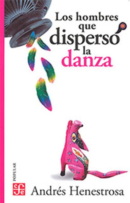 Los Hombres Que Disperso La Lanza | Andres Henestroza