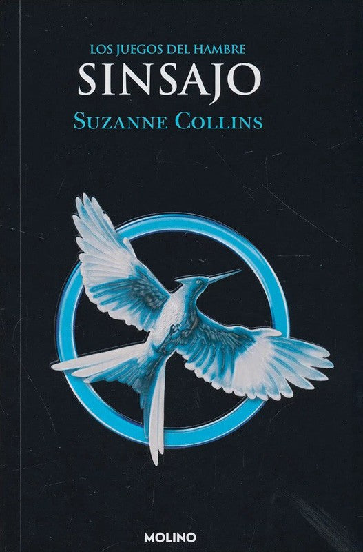 Los Juegos Del Hambre 3 Sinsajo | Suzanne Collins