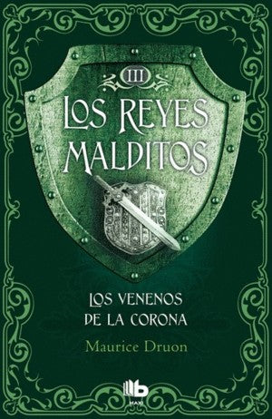 Los Reyes Malditos Iii Los Venenos De La Corona | Maurice Druon
