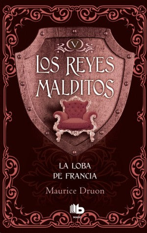 Los Reyes Malditos V La Loba De Francia | Maurice Druon