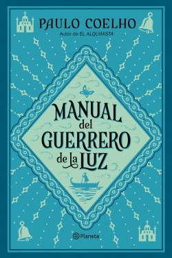 Manual Del Guerrero De La Luz | Paulo Coelho