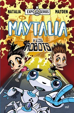 Maytalia Y Los Robots | Natalya Y Mayden