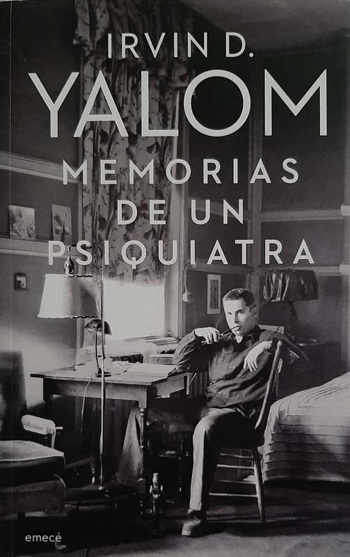 Memorias De Un Psiquiatra | Irvin D. Yalom