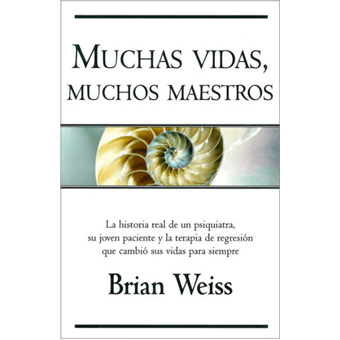Muchas Vidas, Muchos Maestros | Brian Weiss