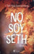 No Soy Seth | I Tell You Something