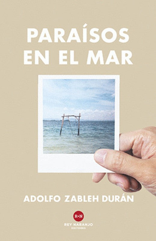 Paraisos En El Mar | Adolfo Zableh Duran