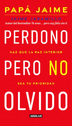 Perdono Pero No Olvido | Jaime Jaramillo
