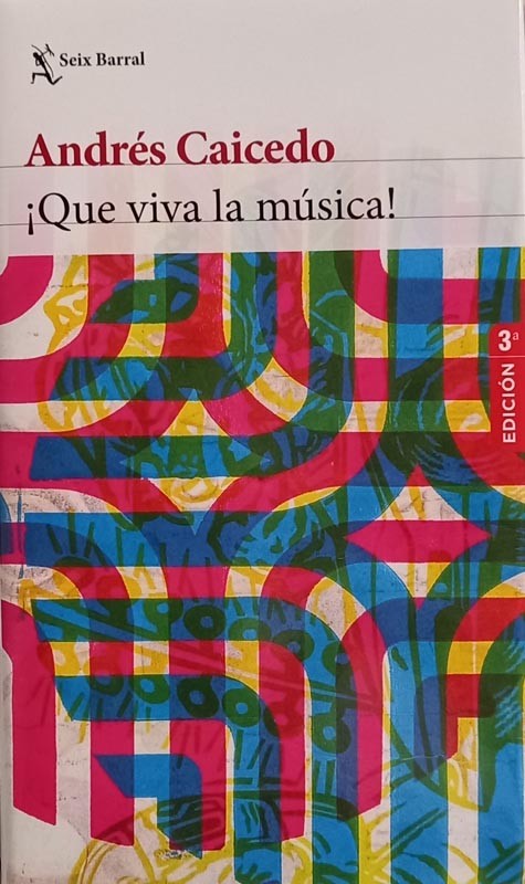 ¡Que Viva La Música! | Andrés Caicedo Estela