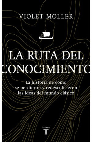Ruta Del Conocimiento, La | Violet Moller
