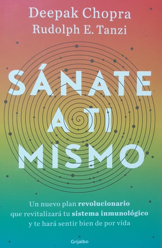 Sanate A Ti Mismo | Deepak Chopra/Tanzi Rudolph