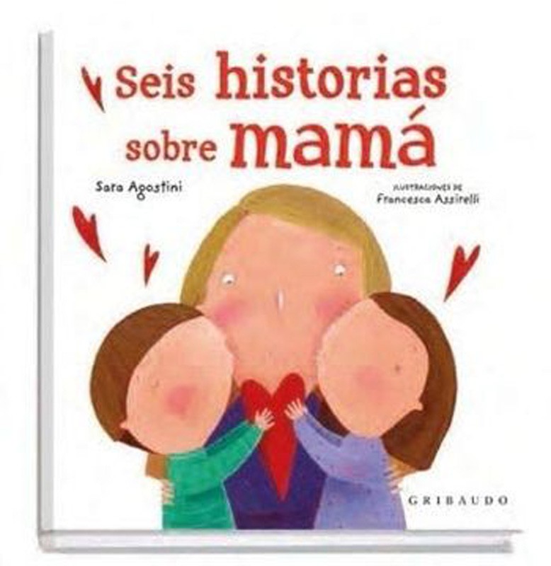 Seis Historias Sobre Mama | Sara Agostini
