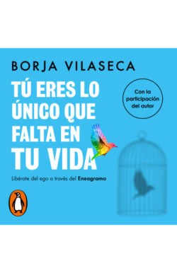 Tu Eres Lo Unico Que Falta En Tu Vida | Borja Vilaseca
