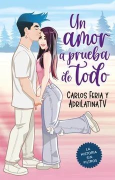Un Amor A Prueba De Todo | Carlos Feria, Adriana Valcárcel