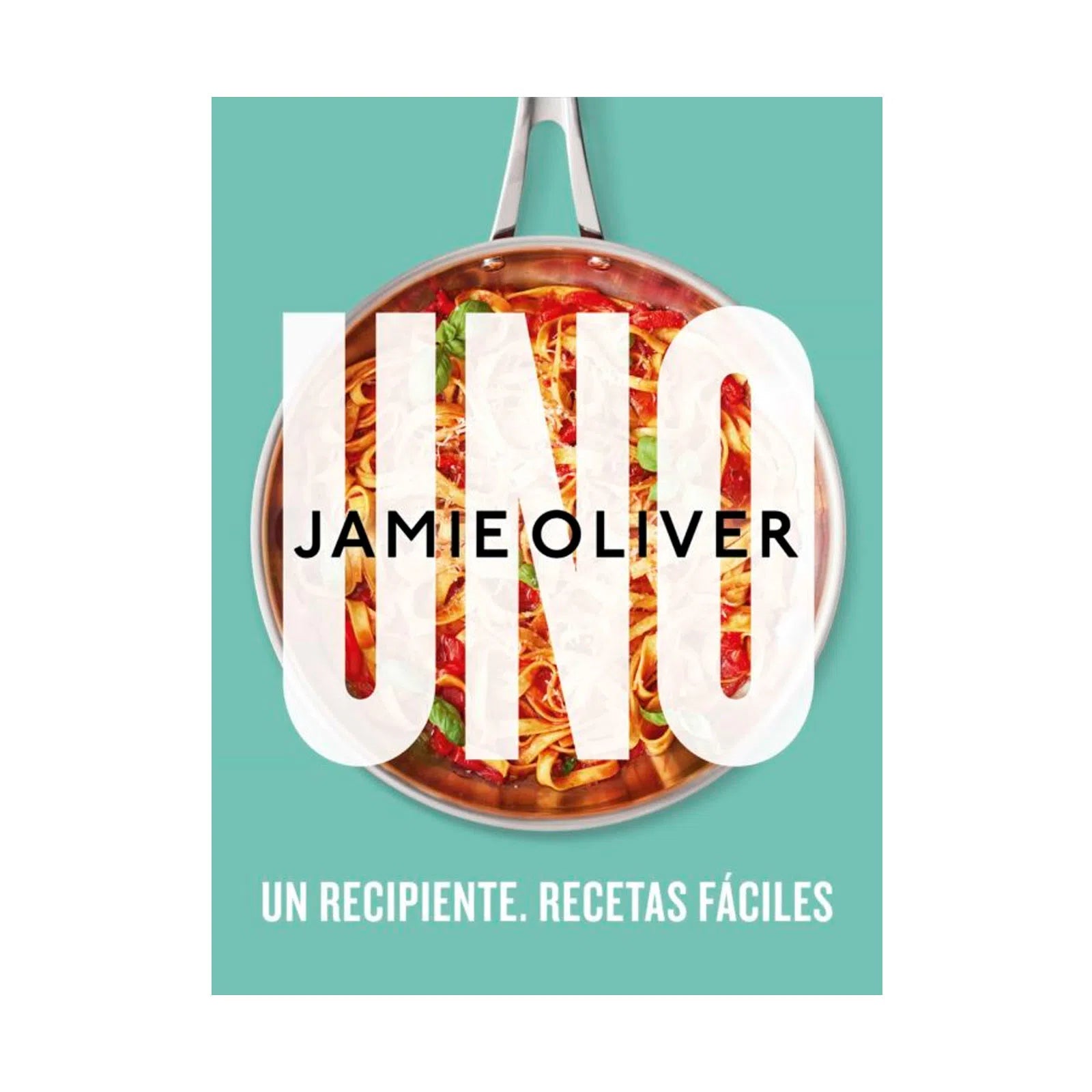 Uno: Un Recipiente, Recetas Fáciles | Jamie Olivier