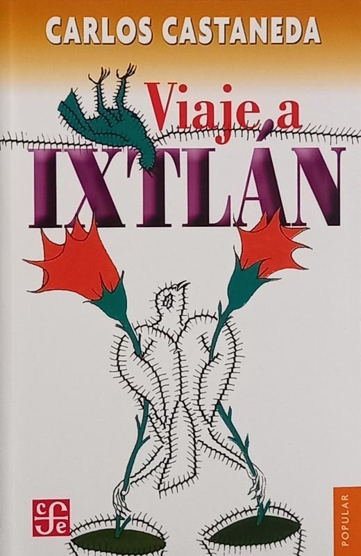 Viaje A Ixtlán | Carlos Castañeda