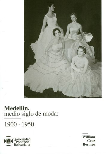 Medellín, medio siglo de moda: 1900.1950