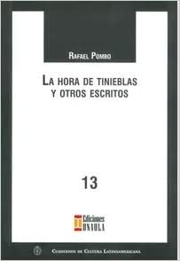 La hora de tinieblas y otros escritos