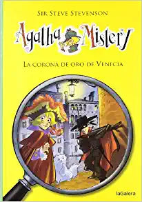 Agatha Mistery. La corona de oro de Venecia