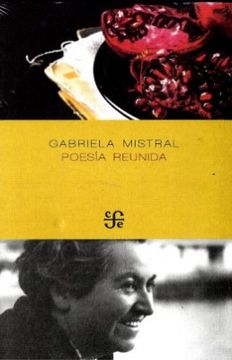 POESIA REUNIDA GABRIELA MISTRAL
