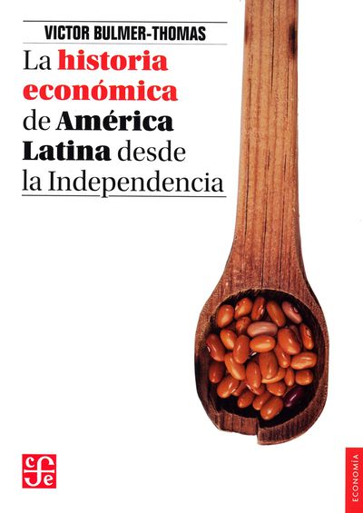 La historia económica de América Latina desde la independencia