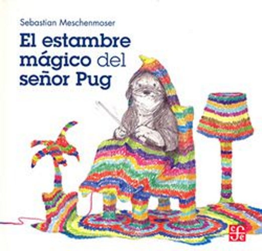 El Estambre mágico del señor Pug