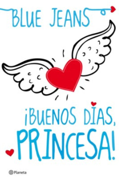 Buenos dias, princesa!