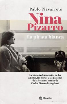 Nina Pizarro. La pirata blanca