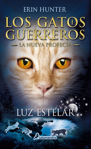 GATOS GUERREROS LA NUEVA PROFECIA LUZ ESTELAR