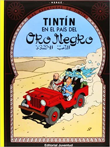 LAS AVENTURAS DE TINTIN TINTIN EN EL PAIS DEL ORO NEGRO
