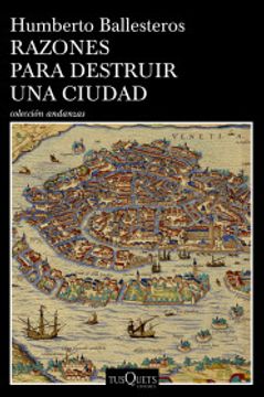 Razones para destruir una ciudad