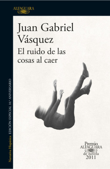 EL RUIDO DE LAS COSAS AL CAER EDICION CONMEMORATIVA