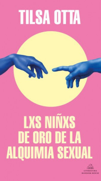 Lxs niñxs de oro de la alquimia sexual
