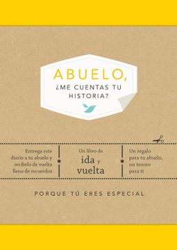 Abuelo, ¿me cuentas tu historia?