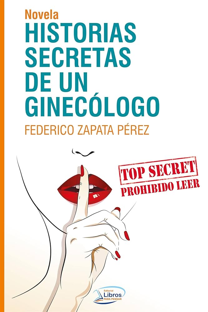 HISTORIAS SECRETAS DE UN GINECOLOGO