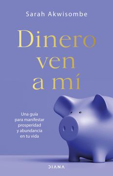 Dinero ven a mí