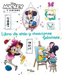 Disney Minnie y sus amigos. Libro de arte y creaciones fabulosas