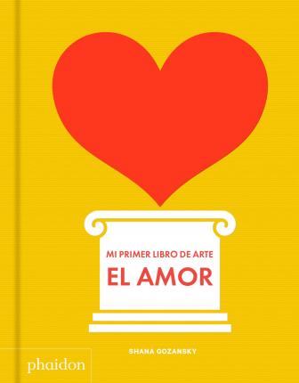 Mi primer libro de arte. El amor